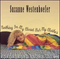 Nothing in My Closet But My Clothes von Suzanne Westenhoefer