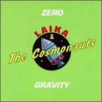 Zero Gravity von Laika & the Cosmonauts