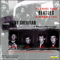 Savage Young Beatles in Hamburg 1961: A Musical Biography von Tony Sheridan