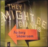 Factory Showroom von They Might Be Giants