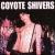 Coyote Shivers von Coyote Shivers