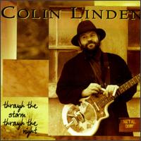 Through the Storm Through the Night von Colin Linden
