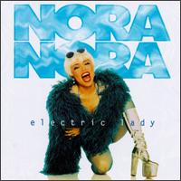 Electric Lady von Nora Nora
