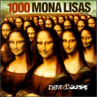 New Disease von 1000 Mona Lisas