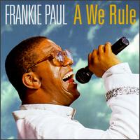 We Rule von Frankie Paul