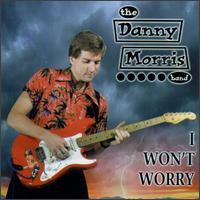 I Won't Worry von Danny Morris