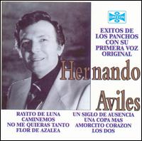 Exitos de Los Panchos Con Su Primera Voz Original von Hernando Aviles
