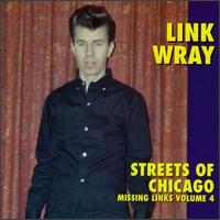 Missing Links, Vol. 4: Streets of Chicago von Link Wray