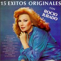 15 Exitos Originales con Rocio Jurado von Rocío Jurado