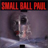 Small Ball Paul von Small Ball Paul