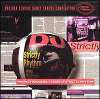 Making Headlines: 5 Years of Strictly Rhythm von Various Artists