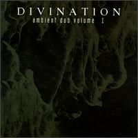 Ambient Dub, Vol. 1 von Divination