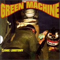 Sonic Lobotomy von Green Machine