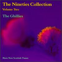 Nineties Collection, Vol. 2 von Ghillies