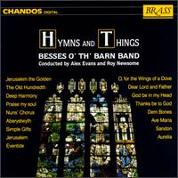 Hymns & Things von Besses O' Th' Barn Band