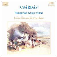 Csárdás: Hungarian Gypsy Music von Ferenc Santa, Jr.