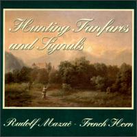 Hunting Fanfares And Signals von Rudolf Mazac