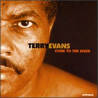 Come to the River von Terry Evans