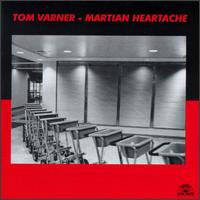 Martian Heartache von Tom Varner