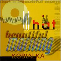 Oh What A Beautiful Morning [#1] von Daniel Kobialka