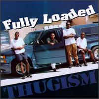 Thugism von Fully Loaded