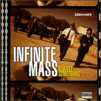 Alwayz Somethang von Infinite Mass