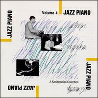 Smithsonian Collection of Jazz Piano, Vol. 4 von Various Artists