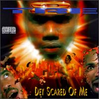 Dey Scared of Me von Tre-8