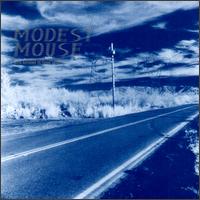 This Is a Long Drive for Someone with Nothing to Think About von Modest Mouse