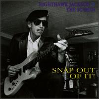 Snap out of It von Nighthawk Jackson & Icemen