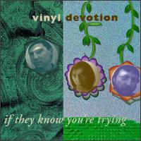 If They Know You're Trying von Vinyl Devotion