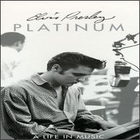 Platinum: A Life in Music von Elvis Presley