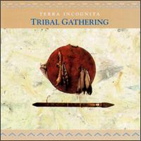Tribal Gathering von Terra Incognita