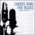 Ladies Sing the Blues 1945-1957 von Various Artists