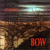 Bow von Focused