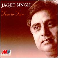 Face to Face von Jagjit Singh