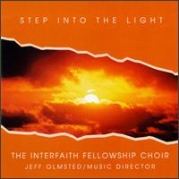 Step into the Light von Interfaith Fellowship Choir