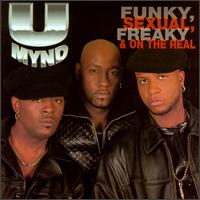 Funky, Sexual, Freaky and on the Real von U-Mynd