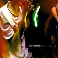 As We Bleed von Despair