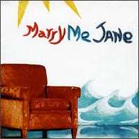 Marry Me Jane von Marry Me Jane