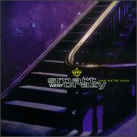 Now We're Even von Smart Went Crazy