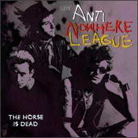 Horse Is Dead von The Anti-Nowhere League