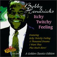 Itchy Twitchy Feeling von Bobby Hendricks