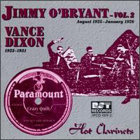 Jimmy O'Bryant, Vol. 2 & Vance Dixon (1923-1931): Hot Clarinet von Jimmy O'Bryant
