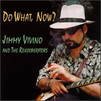 Do What, Now? von Jimmy Vivino