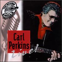 Silver Eagle Cross Country Presents Live: Carl Perkins von Carl Perkins
