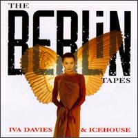 Berlin Tapes von Iva Davies