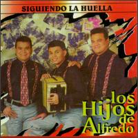Siguiendo La Huella von Hijos de Alfredo