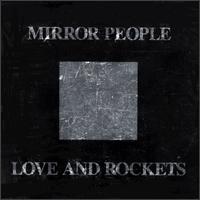 Mirror People von Love and Rockets