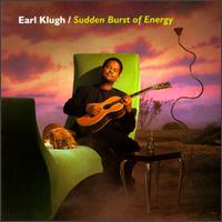 Sudden Burst of Energy von Earl Klugh